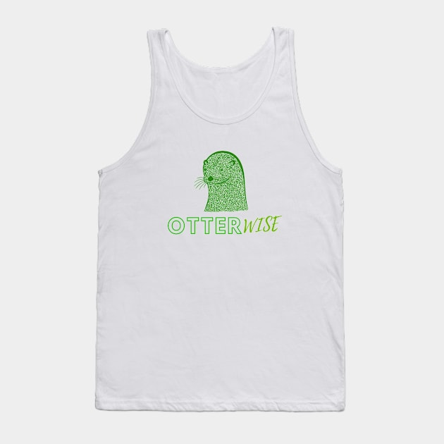 OtterWise - fun otter design - green colors Tank Top by Green Paladin